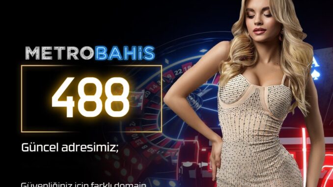 metrobahis-488
